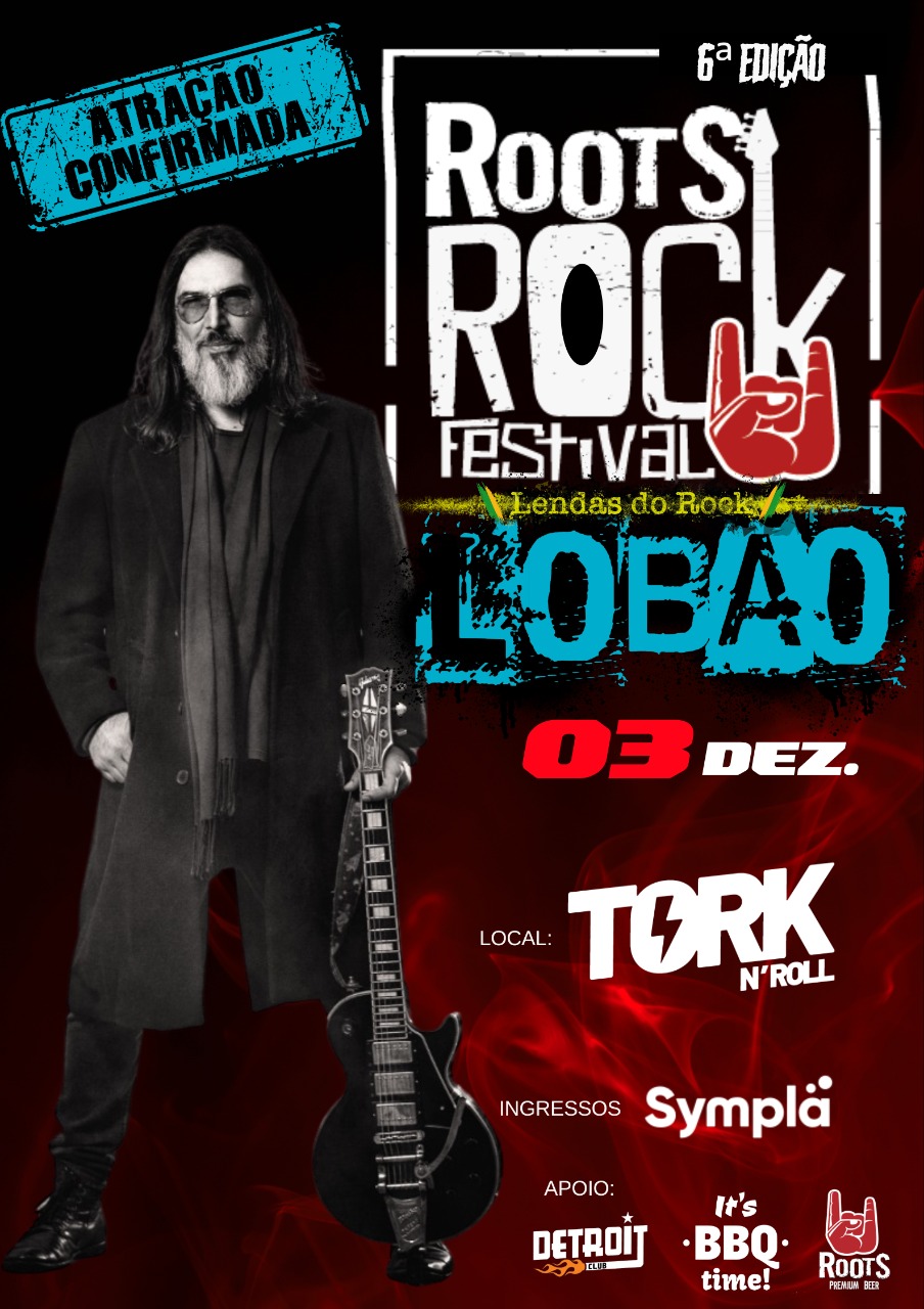 6º Roots Rock Festival reúne Lobão e lendas do rock