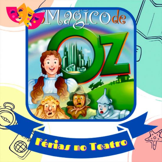 O Mágico de Oz está em cartaz no Teatro Regina Vogue