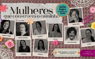 Shopping Estação celebra o Dia da Mulher com campanha que valoriza histórias reais de colaboradoras