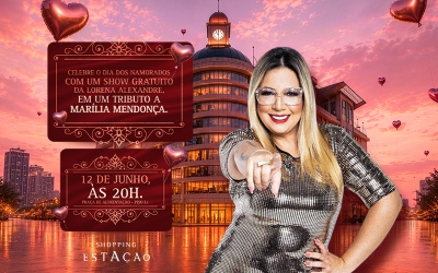 Dia dos Namorados no Shopping Estação terá show gratuito em tributo a Marília Mendonça